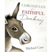 Chronicles of A Faithful Donkey