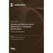 Advanced Mathematical Methods in Intelligent Multimedia: Security and Applications