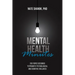 Mental Health Minutes: 200 Topics Designed to Promote Psychological and Cognitive Wellness