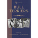 Bull Terriers (A Vintage Dog Books Breed Classic - Bull Terrier)