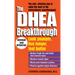 The DHEA Breakthrough: Look Younger, Live Longer, Feel Better