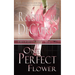 One Perfect Flower