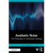 Aesthetic Noise: The Philosophy of Intentional Listening