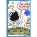 The Little Astronaut: Illustrated Edition