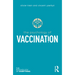 The Psychology of Vaccination