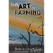 The Art of Farming: Sketches of a Life in the Country