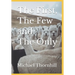 The First, The Few and The Only