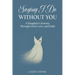 Saying I Do Without You