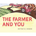 The Farmer and You