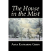 The House in the Mist by Anna Katharine Green, Fiction, Thrillers, Mystery & Detective, Literary