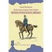 The Essentials of Captain Charles Raabe's Method of High School Dressage