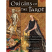 Origins of the Tarot: Cosmic Evolution and the Principles of Immortality