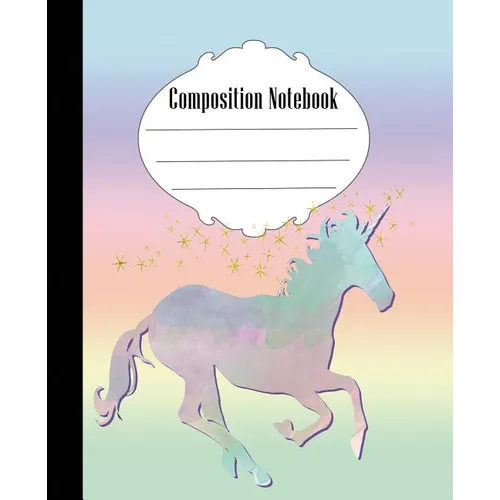 Composition Notebook: Unicorn Composition Notebook Wide Ruled 7.5 x 9.25 in, 100 pages book for kids, teens, school, students and teachers