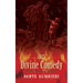 The Divine Comedy: Inferno, Purgatorio, Paradiso
