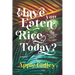 Have You Eaten Rice Today?