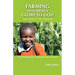 Farming that Brings Glory to God and Hope to the Hungry