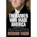 The Banker Who Made America: Thomas Willing and the Rise of the American Financial Aristocracy, 1731-1821