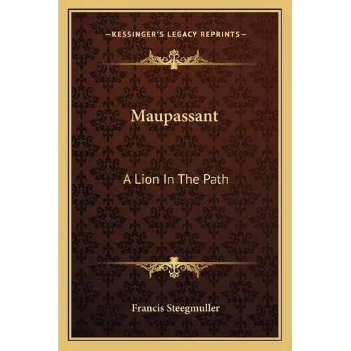 Maupassant: A Lion In The Path