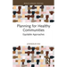 Planning for Healthy Communities: Equitable Approaches