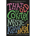 That Old Country Music: Stories