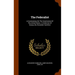 The Federalist: A Commentary On The Constitution Of The United States. A Collection Of Essays, By Alexander Hamilton
