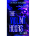 The Violent Hours