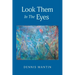 Look Them In The Eyes