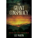 The Grant Conspiracy: Wake of the Civil War