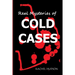 Real Mysteries of Cold Cases: Strangest Unsolved Mysteries