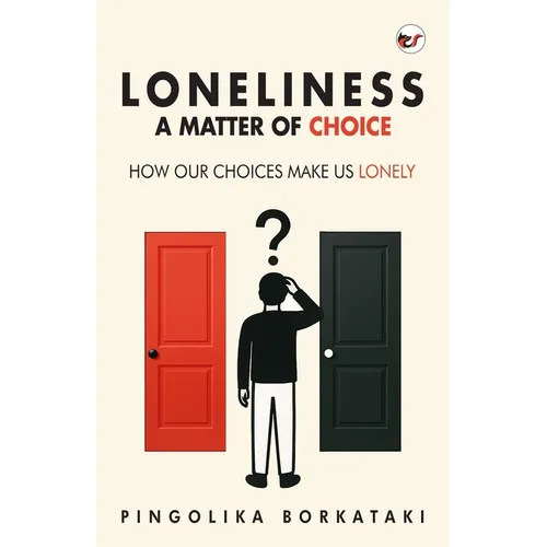 Loneliness: A Matter of Choice