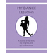 My Dance Lessons: A journal of my skills, my progress, and my achievements
