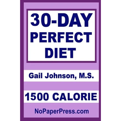 30-Day Perfect Diet - 1500 Calorie