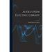 Audels New Electric Library; 2