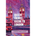 Quick Travel Guide to London