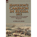 Napoleon's Campaign in Russia 1812: An Analysis of the French Campaign from a Logistical and Medical Perspective