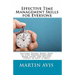 Effective Time Management Skills for Everyone: Getting Things Done: How to Stop Procrastination, Work Smart and Relieve Stress in Just 14 Days