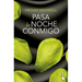 Pasa La Noche Conmigo
