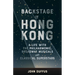 Backstage in Hong Kong: A Life with the Philharmonic, Broadway Musicals and Classical Superstars