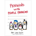 Penguins with People Problems