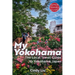 My Yokohama: Local Travel Guide to Yokohama, Japan