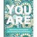 You Are: Motivating Coloring Book For Amazing Girls And Women - Self Esteem Boosting Workbook - Green And Blue