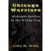 Chicago Warriors Midnight Battles in the Windy City