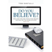 Do You Believe?: Did I Not Tell You That If You Believe, You Will See the Glory of God?