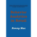 Behavior Analytics in Retail: Measure, Monitor and Predict Employee and Customer Activities to Optimize Store Operations and Profitably, and Enhance