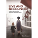 Live and Be Counted