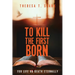 To Kill the Firstborn