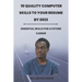 10 Quality Computer Skills to Your Resume by 2023: Essential skills for a future career