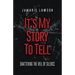 It's My Story to Tell: Shattering the Veil of Silence