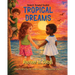 Tropical Dreams: Tropical Dreams