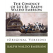 The Conduct of Life.By: Ralph Waldo Emerson: (Original Version)